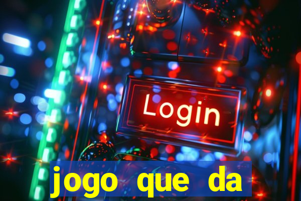 jogo que da dinheiro de verdade sem precisar depositar